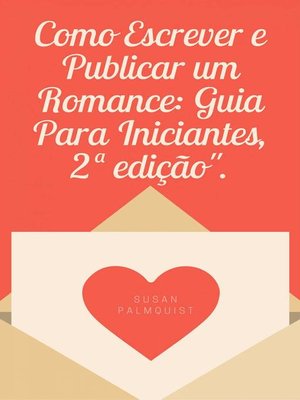 cover image of Como Escrever e Publicar um Romance